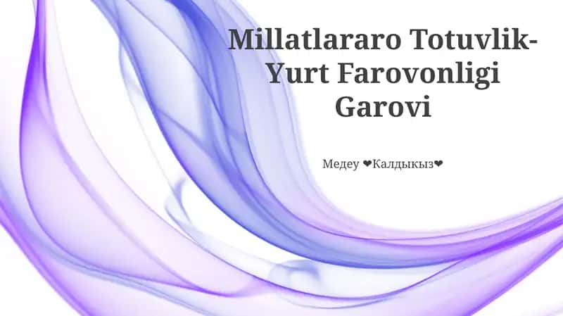 Millatlararo Totuvlik-Yurt Farovonligi Garovi 1