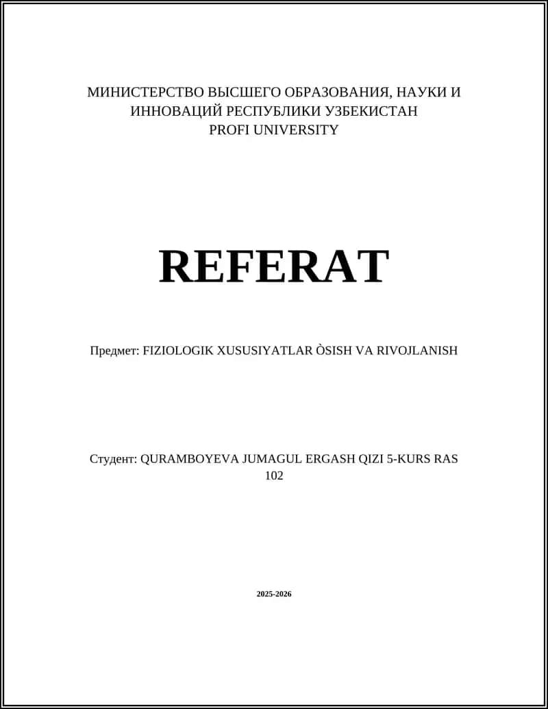 FIZIOLOGIK XUSUSIYATLAR ÒSISH VA RIVOJLANISH 1