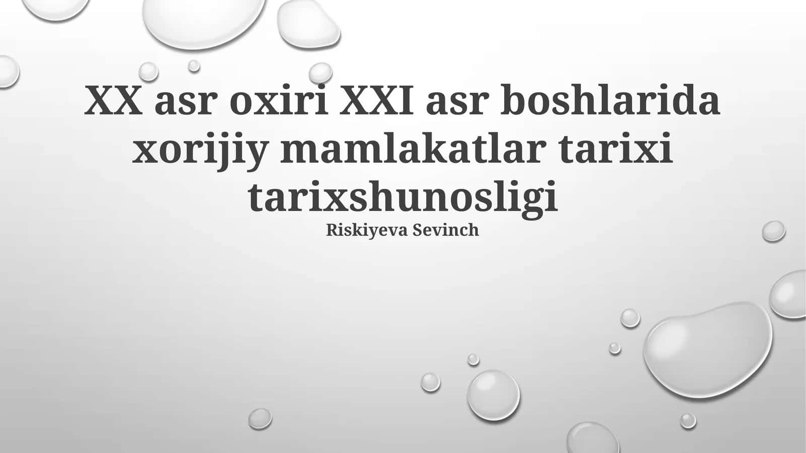 XX asr oxiri XXI asr boshlarida xorijiy mamlakatlar tarixi tarixshunosligi 1