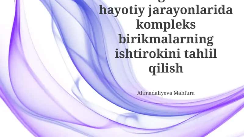 Kompleks birikmalarning ishtirokini tahlil qilish 1