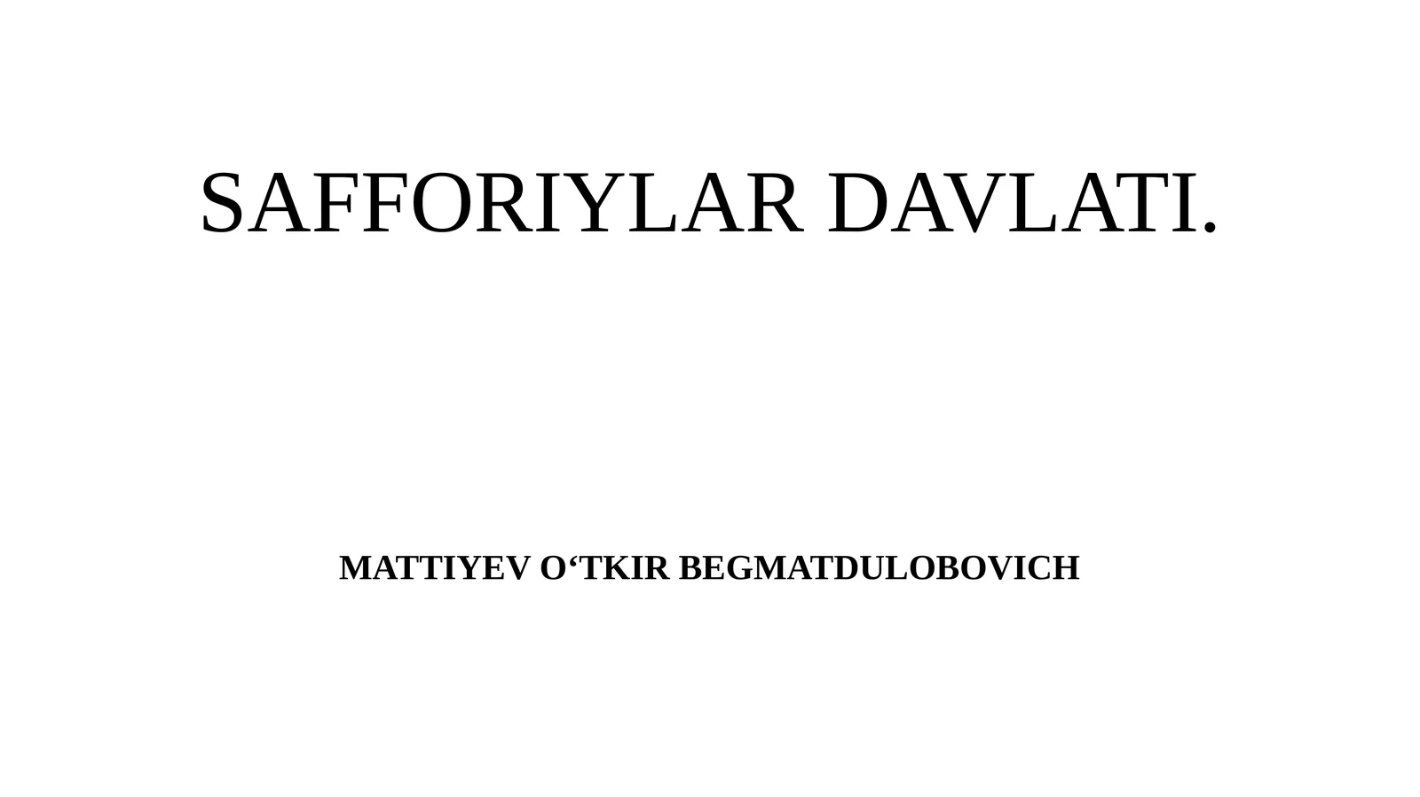 SAFFORIYLAR DAVLATI 1