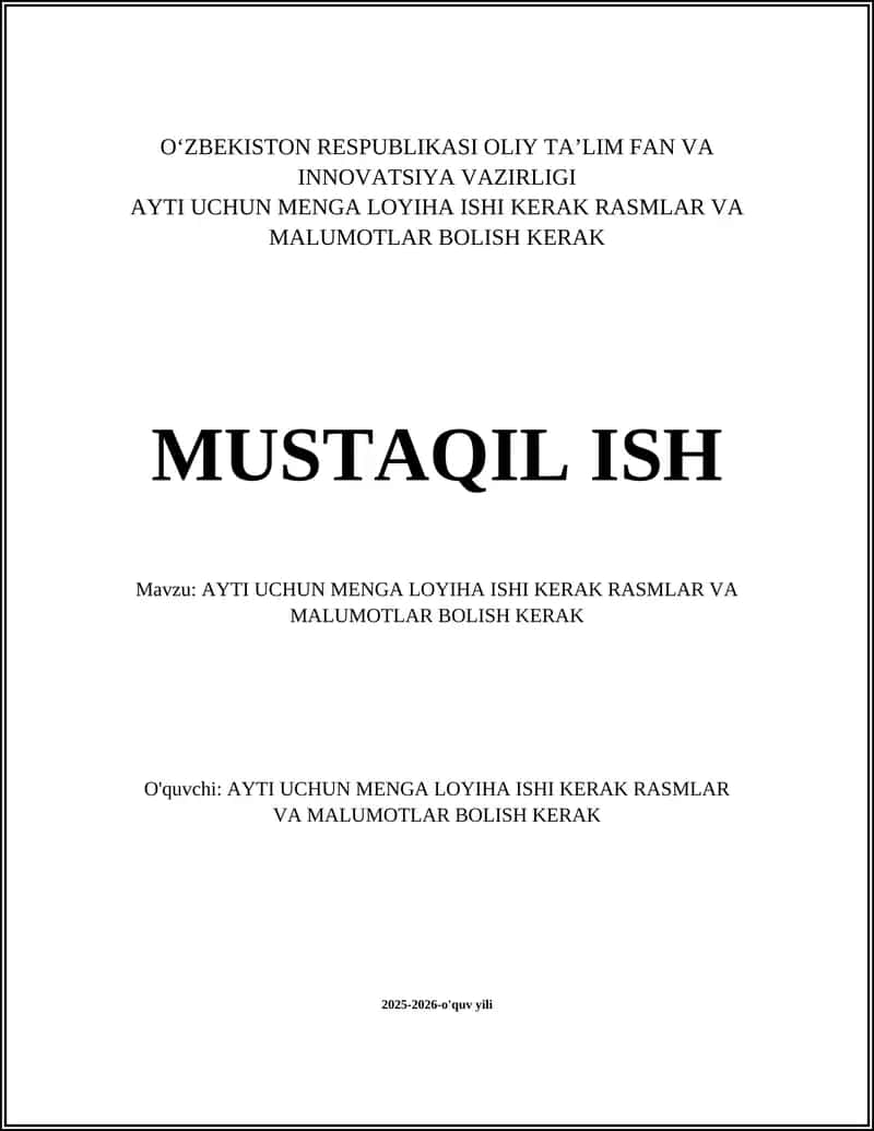AYTI UCHUN MENGA LOYIHA ISHI KERAK RASMLAR VA MALUMOTLAR BOLISH KERAK 1
