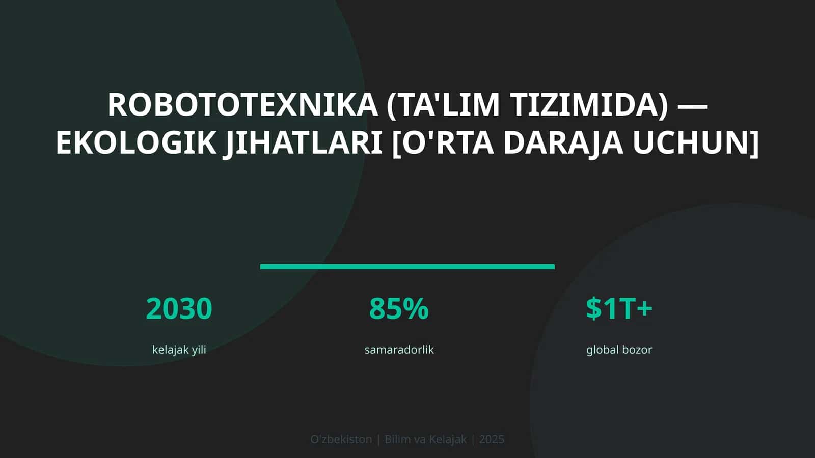 Robototexnika (ta'lim tizimida) — ekologik jihatlari [o'rta daraja uchun] 1