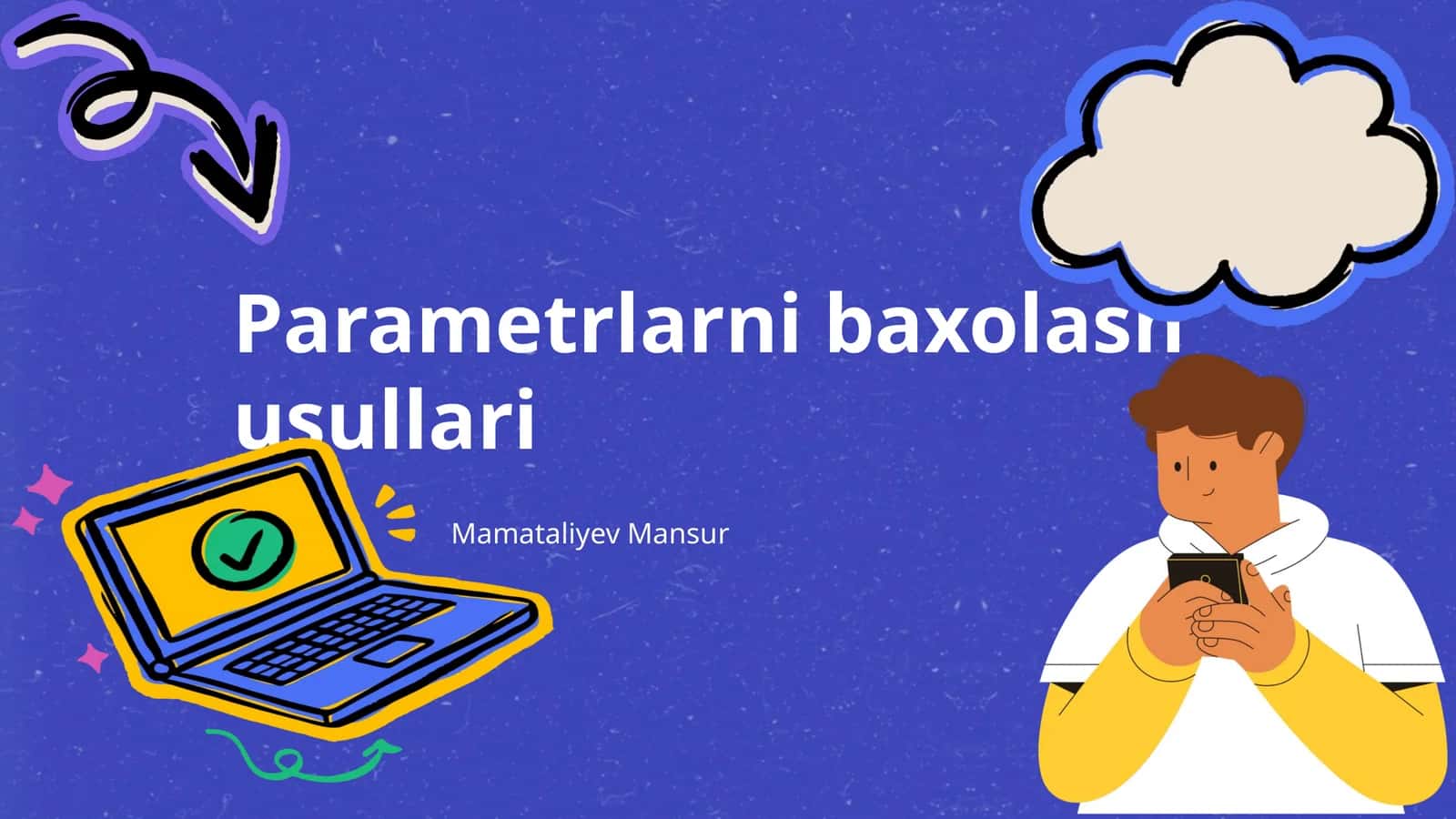 Parametrlarni baxolash usullari 1