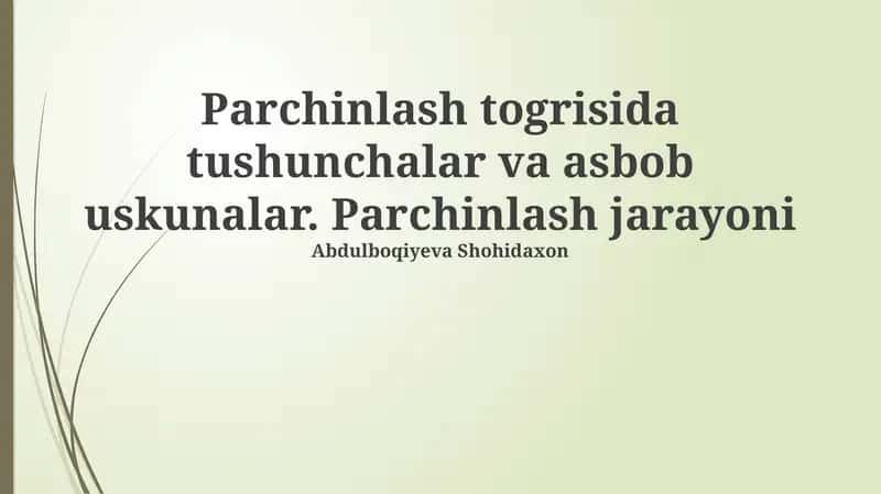 Parchinlash togrisida tushunchalar va asbob uskunalar 1