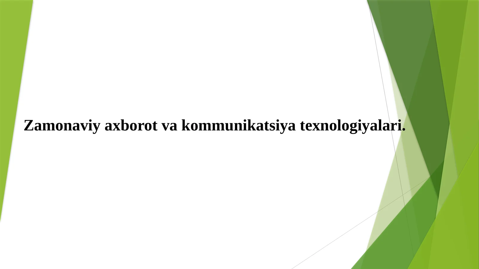 Zamonaviy axborot va kommunikatsiya texnologiyalari 1