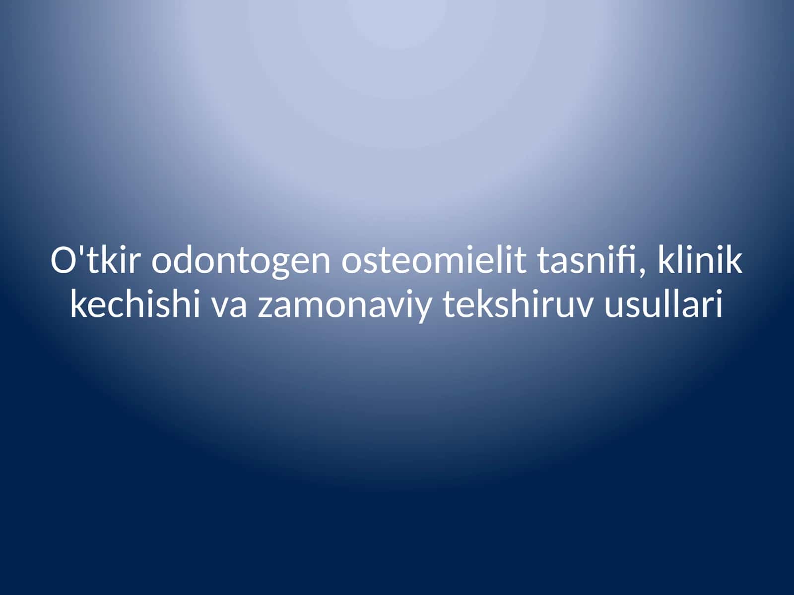 Jag'lar osteomiyelitining tasnifi 1