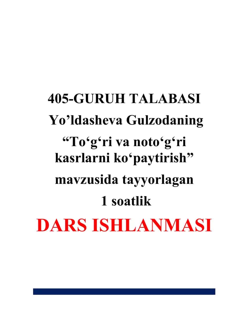"To‘g‘ri va noto‘g‘ri kasrlarni ko‘paytirish" DARS ISHLANMASI 1