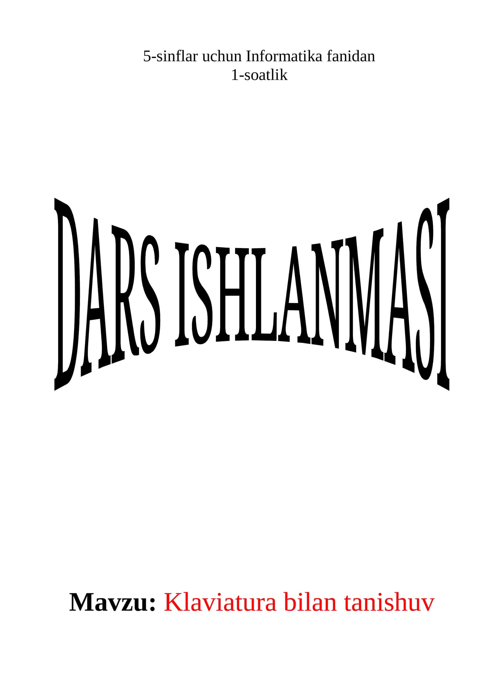 Informatika fanidan 1-soatlik DARS ISHLANMASI 1