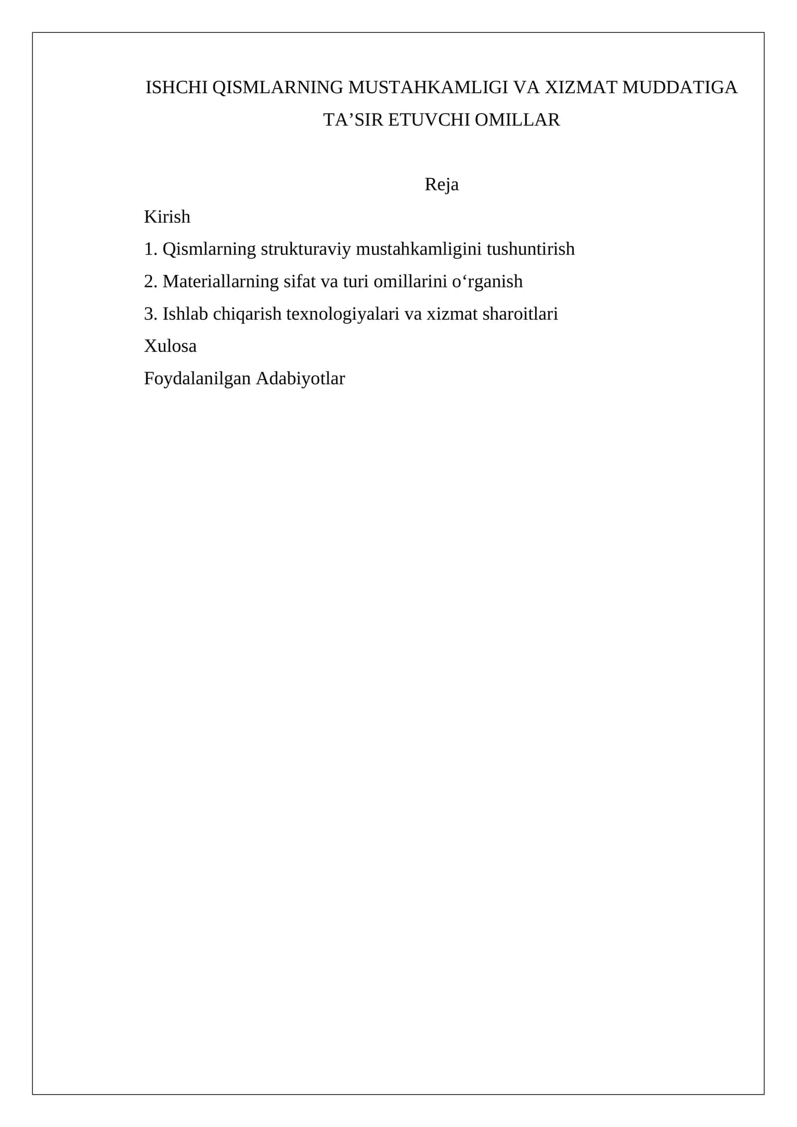ISHCHI QISMLARNING MUSTAHKAMLIGI VA XIZMAT MUDDATIGA TA’SIR ETUVCHI OMILLAR 1