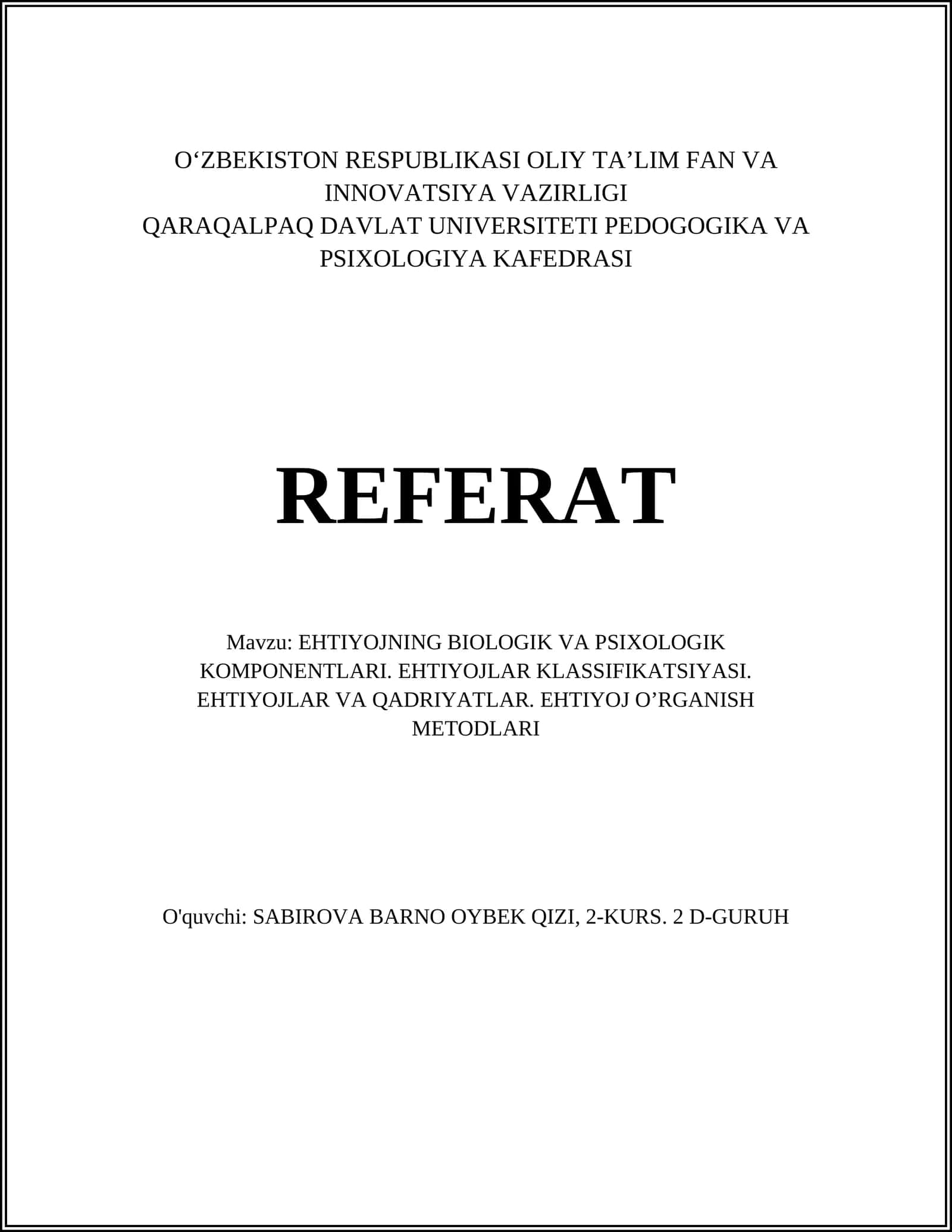 EHTIYOJNING BIOLOGIK VA PSIXOLOGIK KOMPONENTLARI. EHTIYOJLAR KLASSIFIKATSIYASI. EHTIYOJLAR VA QADRIYATLAR. EHTIYOJ O’RGANISH METODLARI 1