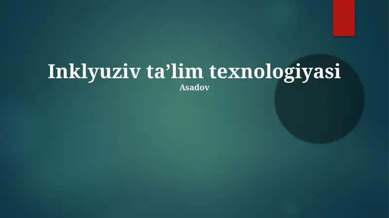Inklyuziv taʼlim texnologiyasi 1