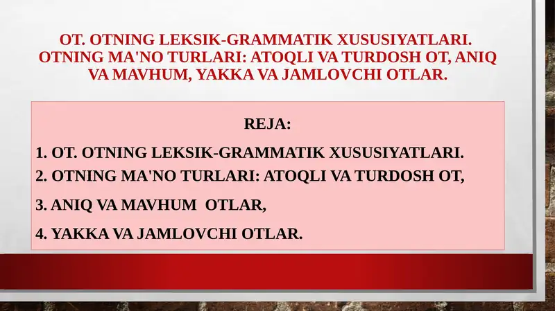 Otning leksik-grammatik xususiyatlari 1