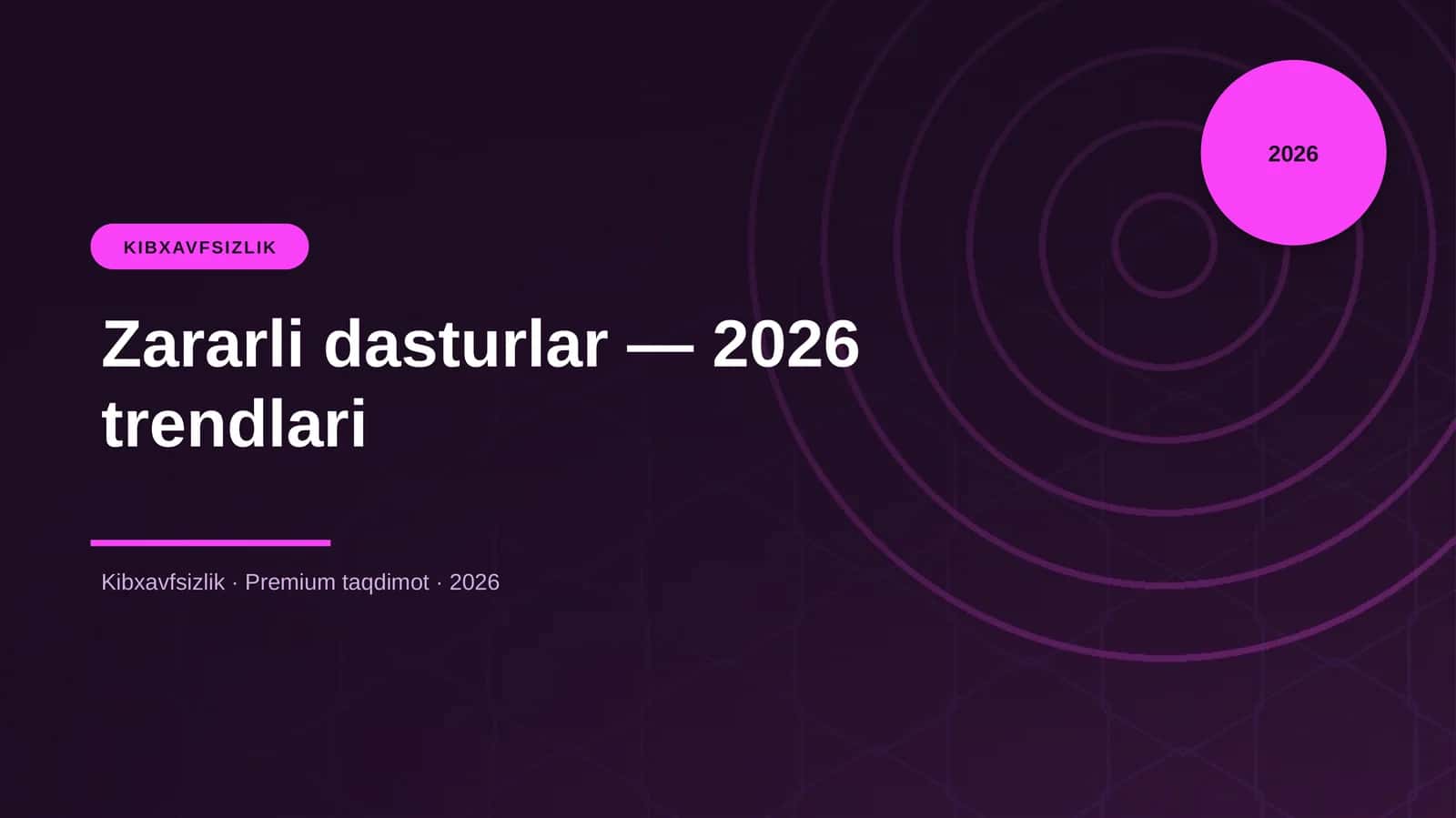 Zararli dasturlar — 2026 trendlari 1