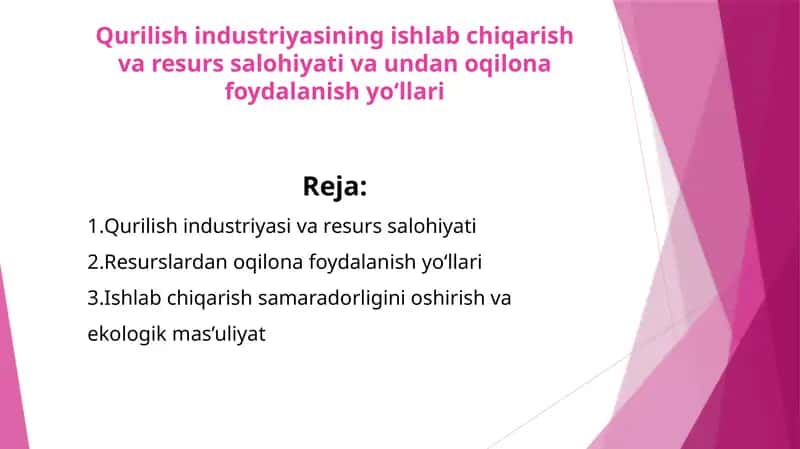 Qurilish industriyasining ishlab chiqarish va resurs salohiyati va undan oqilona foydalanish yo‘llari 1