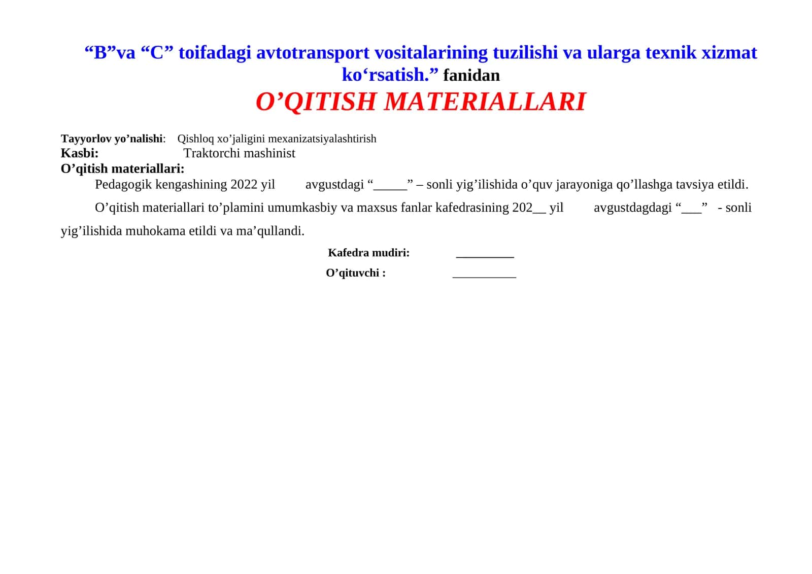 “B”va “C” toifadagi avtotransport vositalarining tuzilishi va ularga texnik xizmat ko‘rsatish.” fanidan O’QITISH MATERIALLARI 1