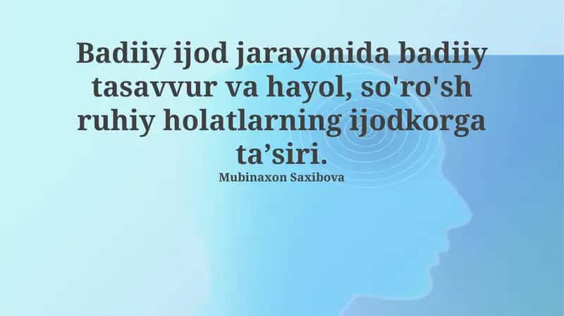 Badiiy ijod jarayonida badiiy tasavvur va hayol, so'ro'sh ruhiy holatlarning ijodkorga taʼsiri 1