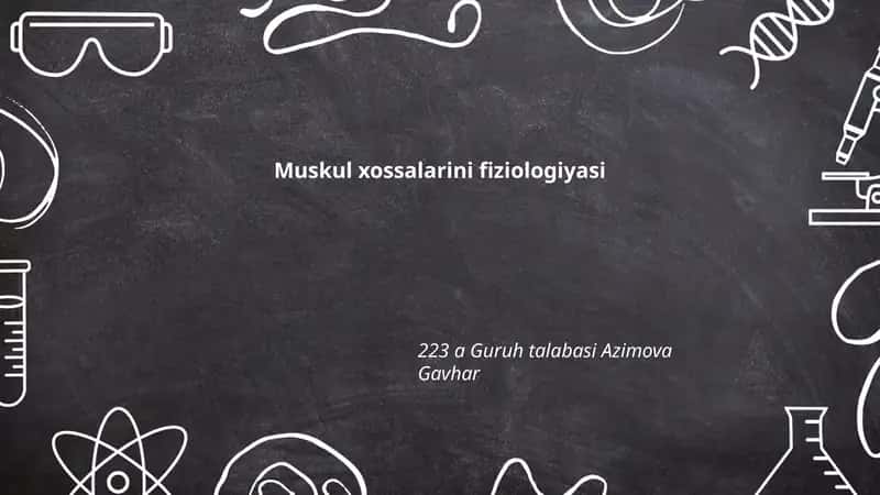 Muskul xossalarini fiziologiyasi 1