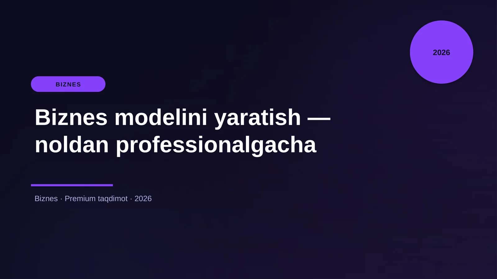 Biznes modelini yaratish — noldan professionalgacha 1