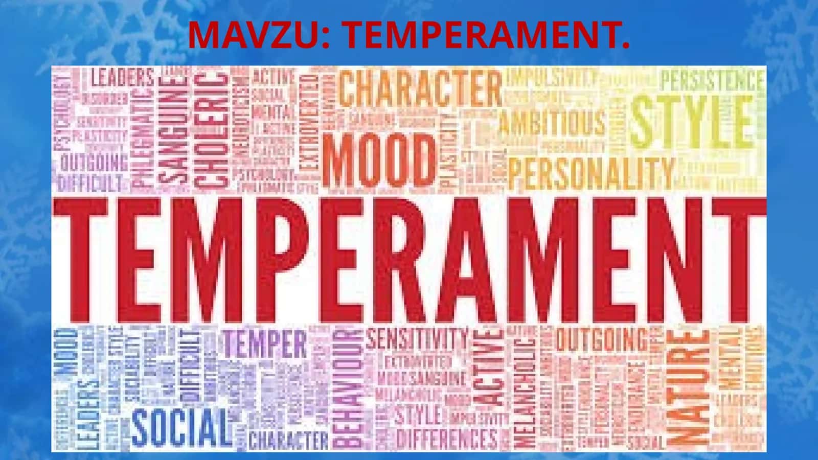 TEMPERAMENT 1