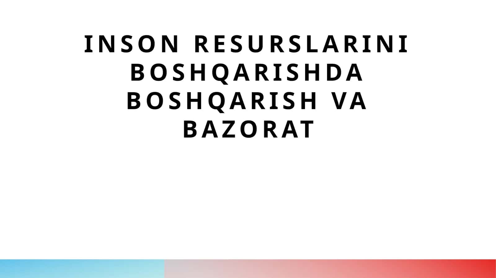 Inson resurslarini boshqarishda boshqarish va bazorat. 1