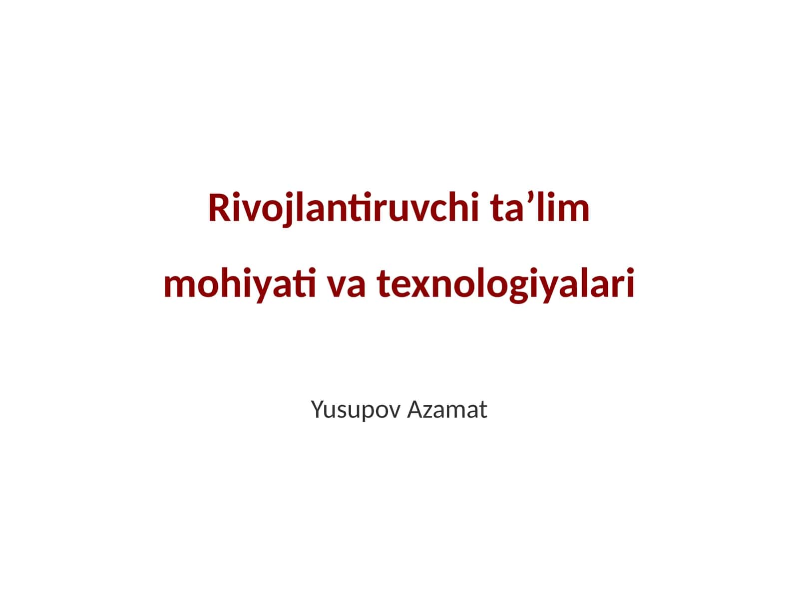 Rivojlantiruvchi ta’lim mohiyati va texnologiyalari 1