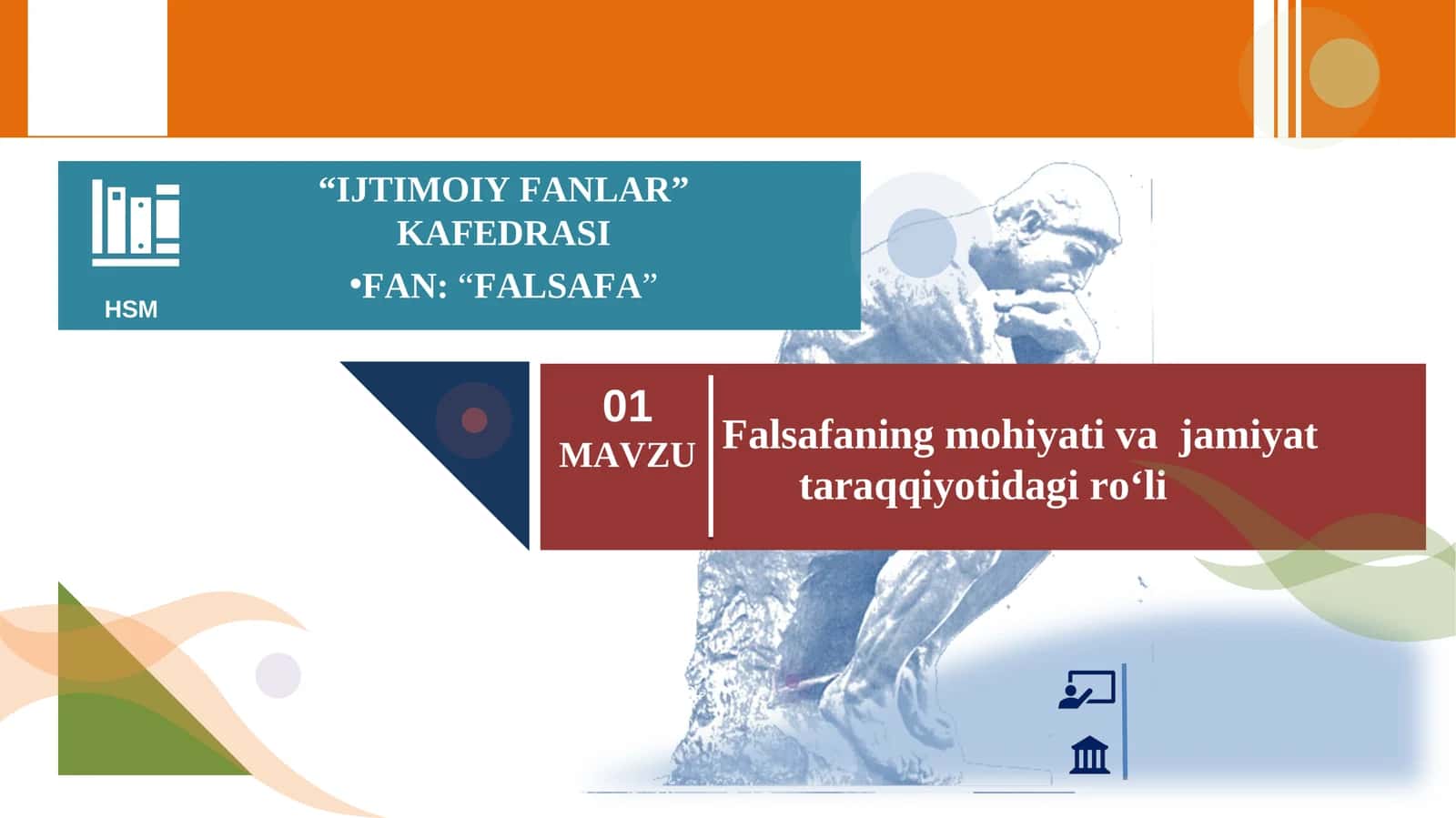Falsafaning mohiyati va  jamiyat taraqqiyotidagi ro‘li 1