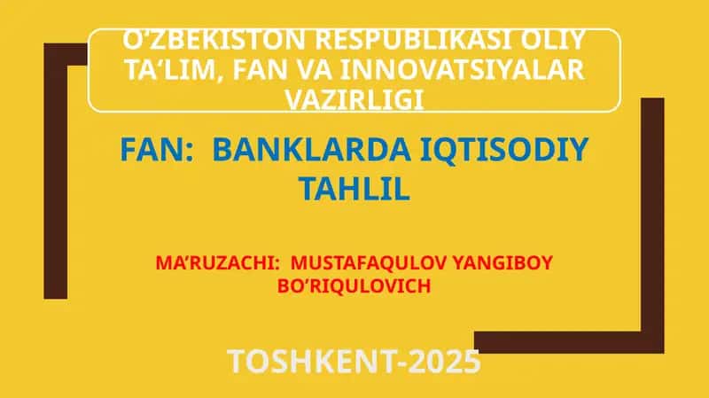 FAN: BANKLARDA IQTISODIY TAHLIL 1