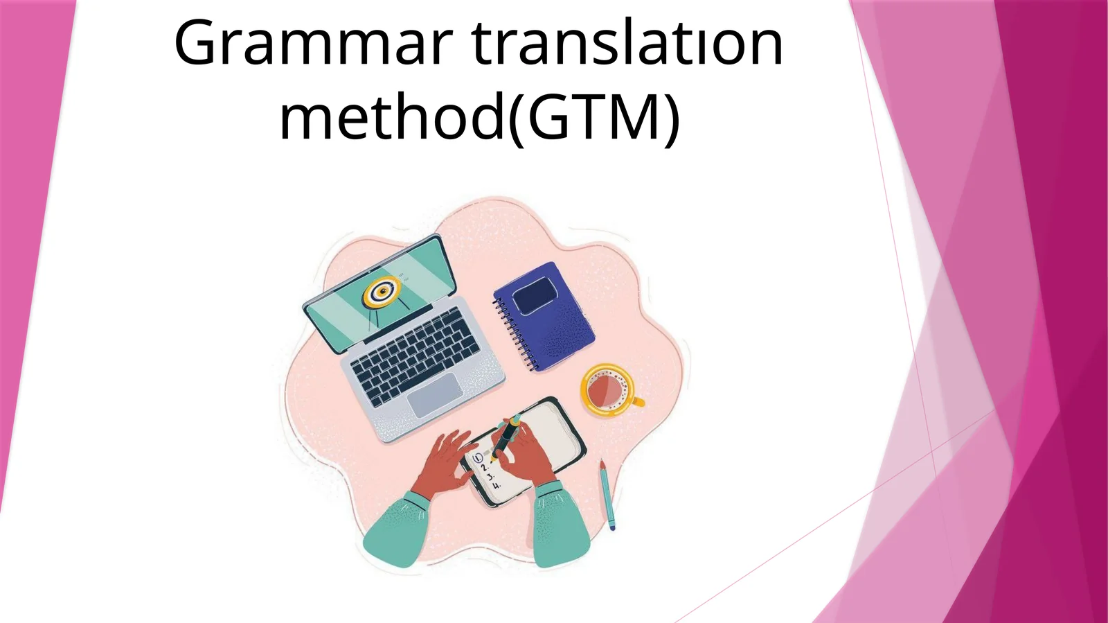 Grammar translatıon method(GTM) 1