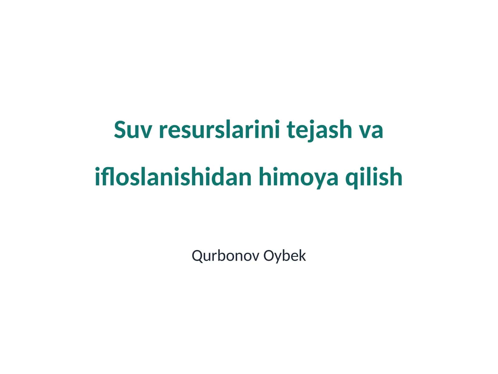Suv resurslarini tejash va ifloslanishidan himoya qilish 1