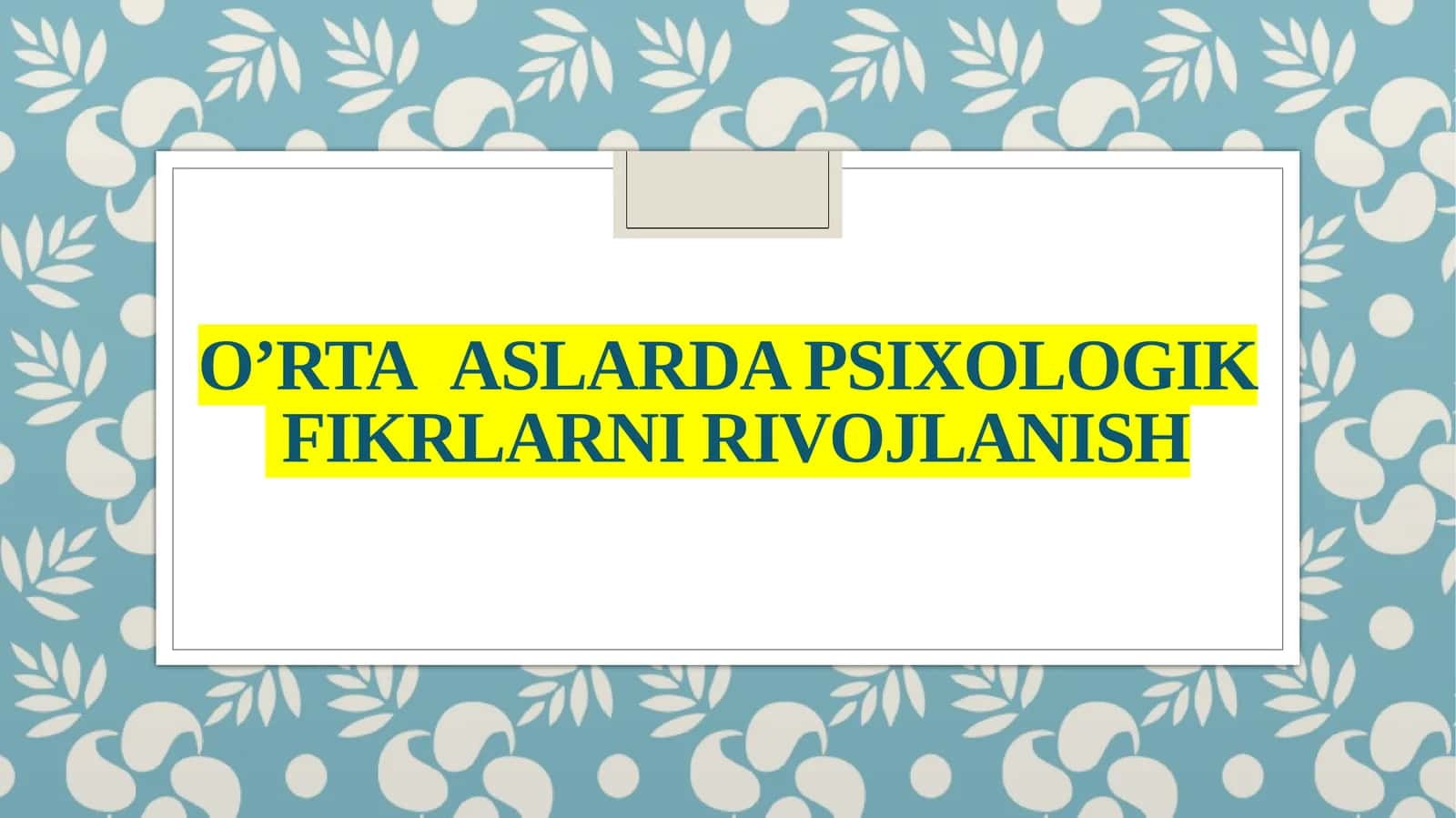 O’RTA asrlarda psixologik fikrlarni rivojlanish 1
