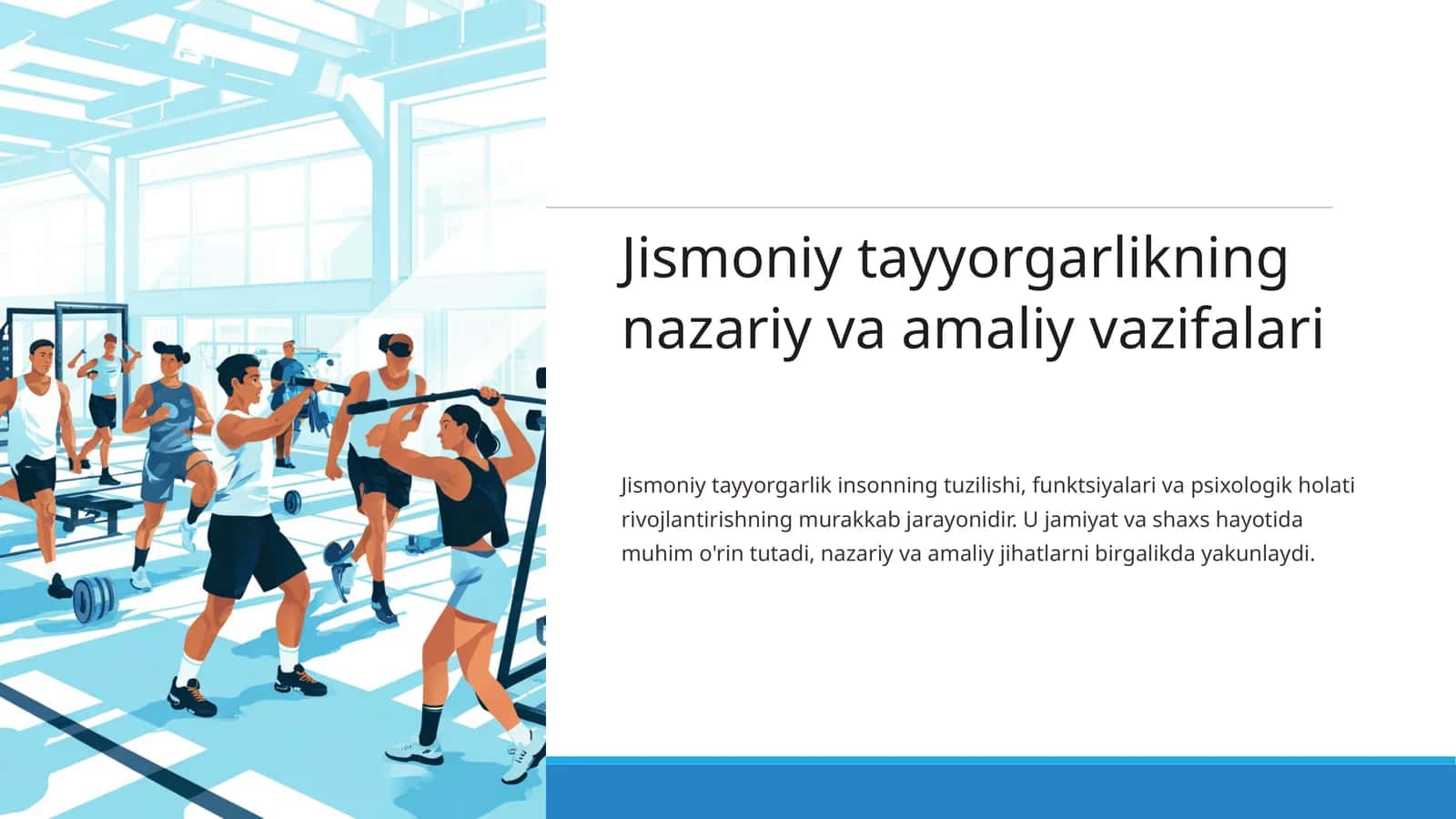 Jismoniy tayyorgarlikning nazariy va amaliy vazifalari 1