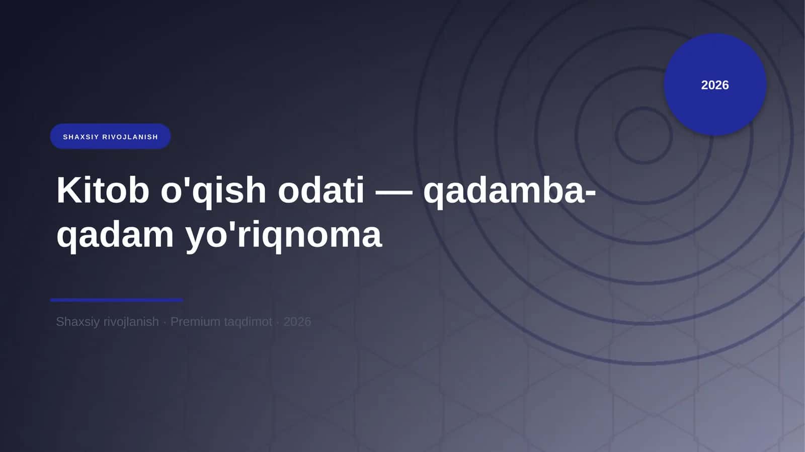 Kitob o'qish odati — qadamba-qadam yo'riqnoma 1