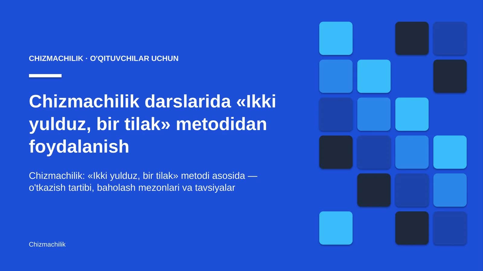 chizmachilik darslarida ikki yulduz bir tilak metodidan foydalanish 4488 1