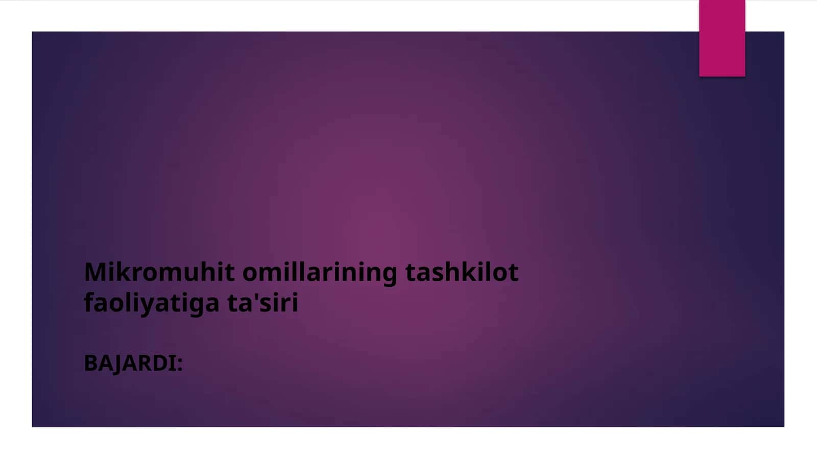 Mikromuhit omillarining tashkilot faoliyatiga ta'siri 1