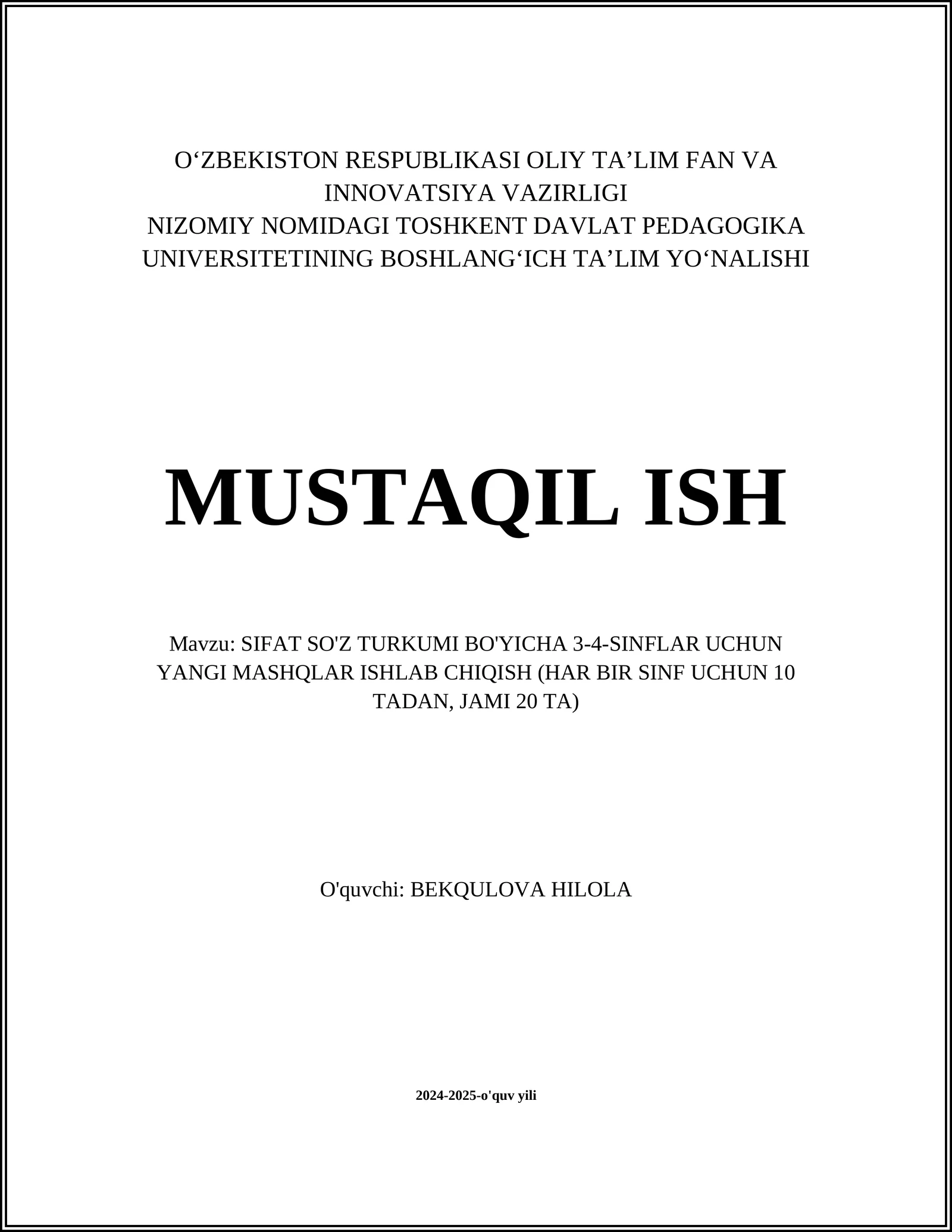 SIFAT SO'Z TURKUMI BO'YICHA 3-4-SINFLAR UCHUN YANGI MASHQLAR ISHLAB CHIQISH (HAR BIR SINF UCHUN 10 TADAN, JAMI 20 TA) 1
