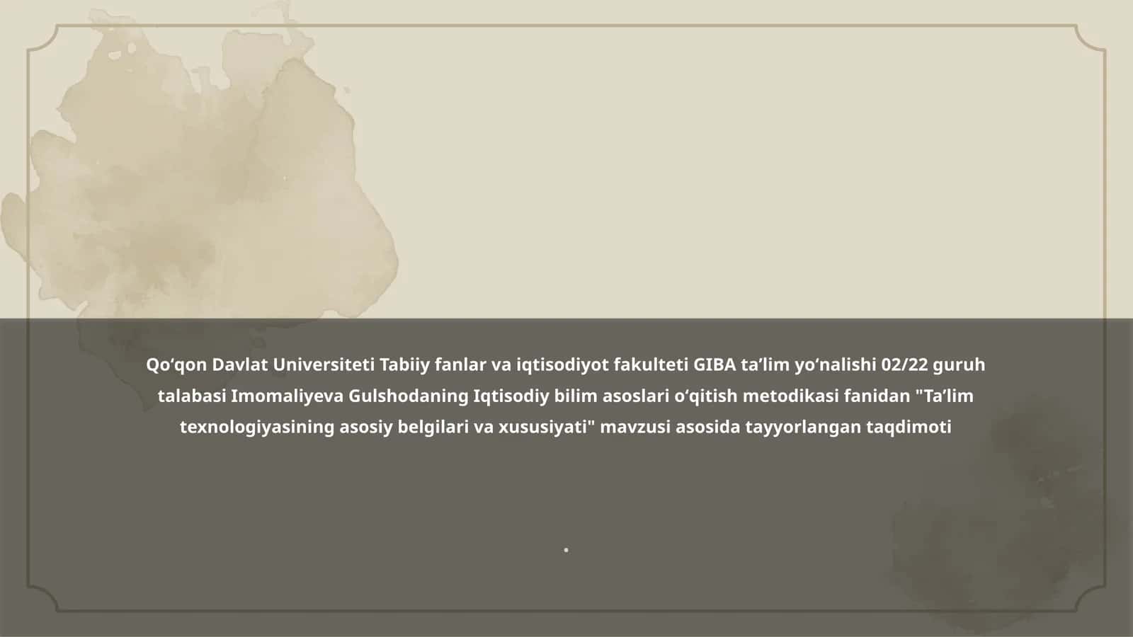 Ta’lim texnologiyasining asosiy belgilari va xususiyati 1