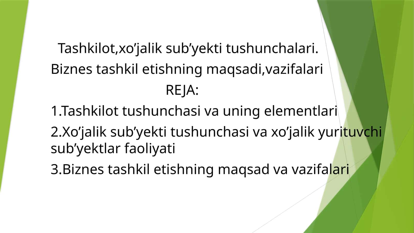 Tashkilot, xo’jalik sub’yekti tushunchalari. Biznes tashkiletishning maqsadi, vazifalari 1