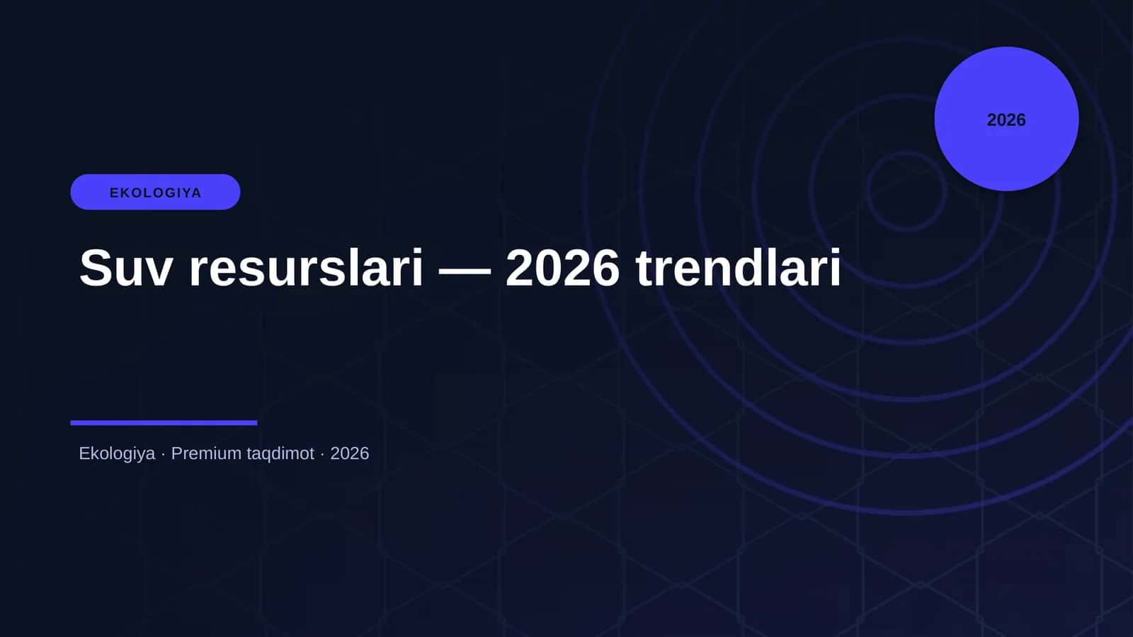 Suv resurslari — 2026 trendlari 1