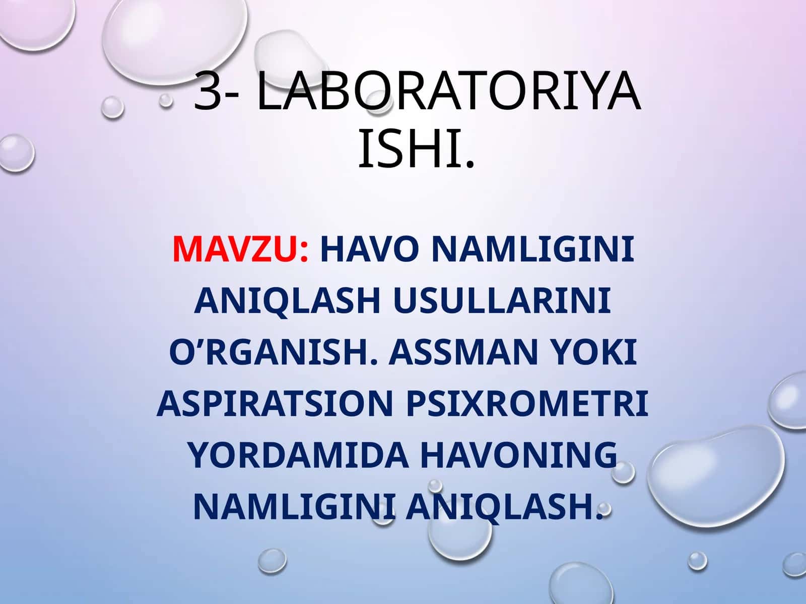 HAVO NAMLIGINI ANIQLASH USULLARINI O’RGANISH. ASSMAN YOKI ASPIRATSION PSIXROMЕTRI YORDAMIDA HAVONING NAMLIGINI ANIQLASH 1