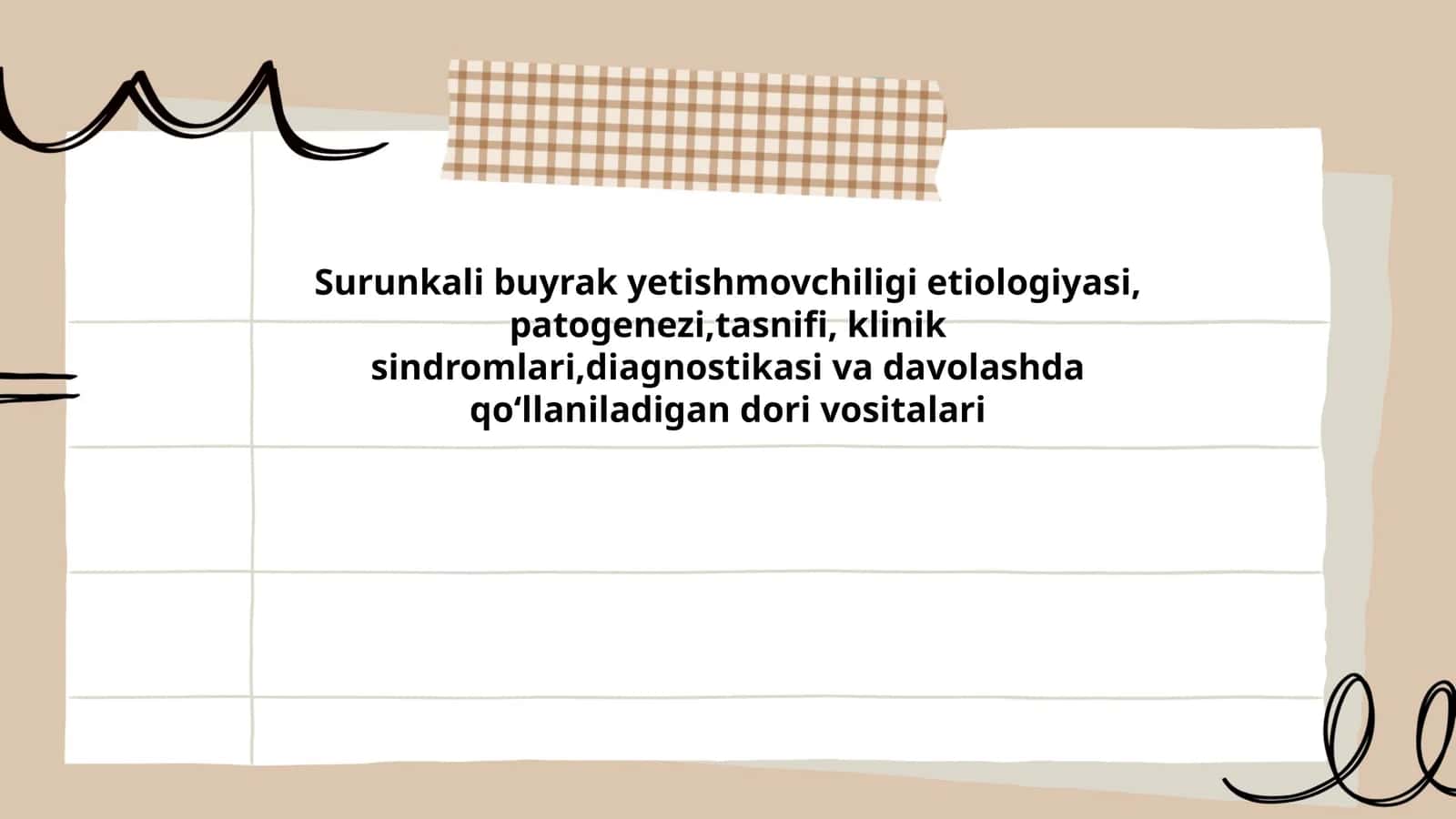 Surunkali buyrak yetishmovchiligi etiologiyasi, patogenezi,tasnifi, klinik sindromlari,diagnostikasi va davolashda qoʻllaniladigan dori vositalari 1