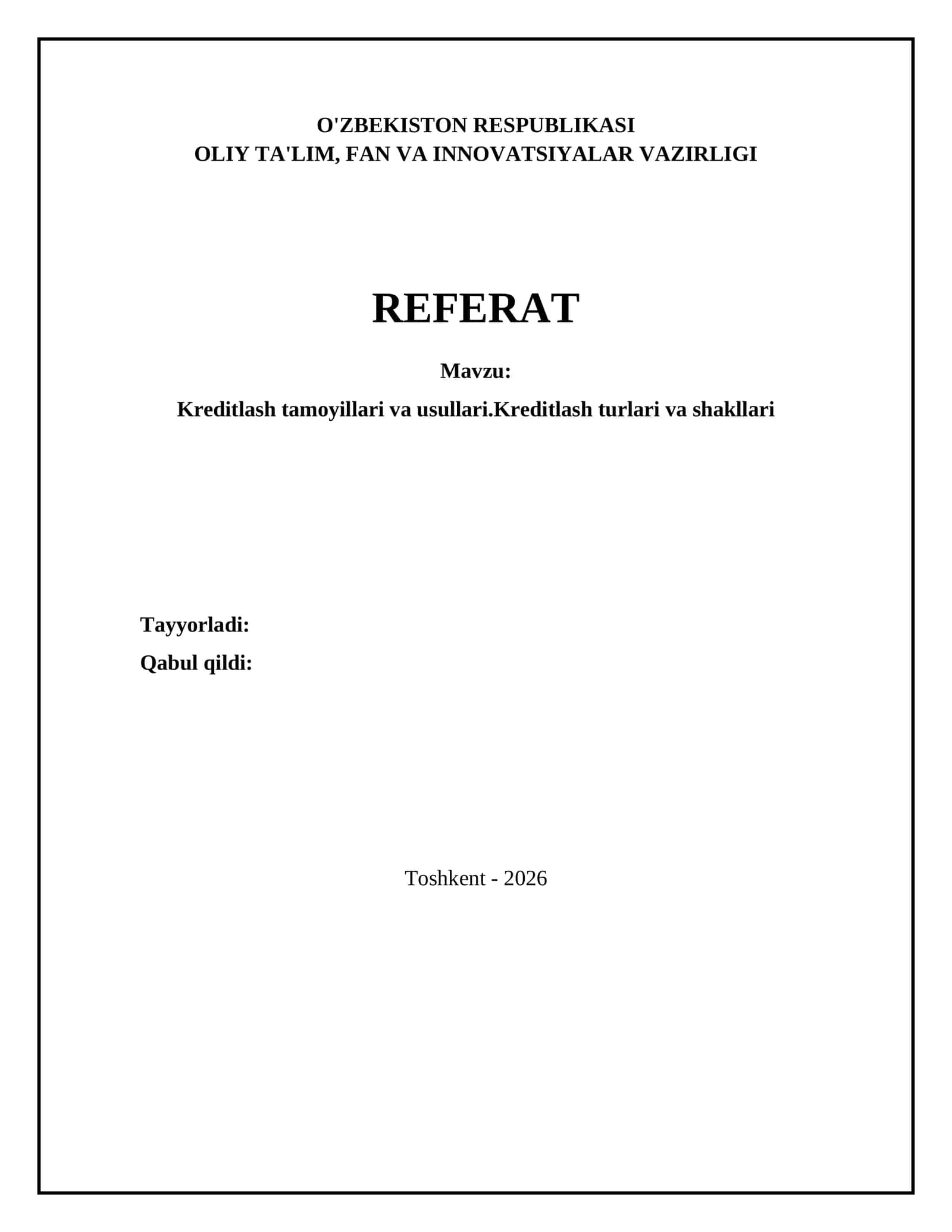 Kreditlash tamoyillari va usullari.Kreditlash turlari va shakllari 1