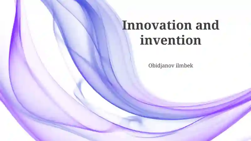 Defining Innovation and Invention
