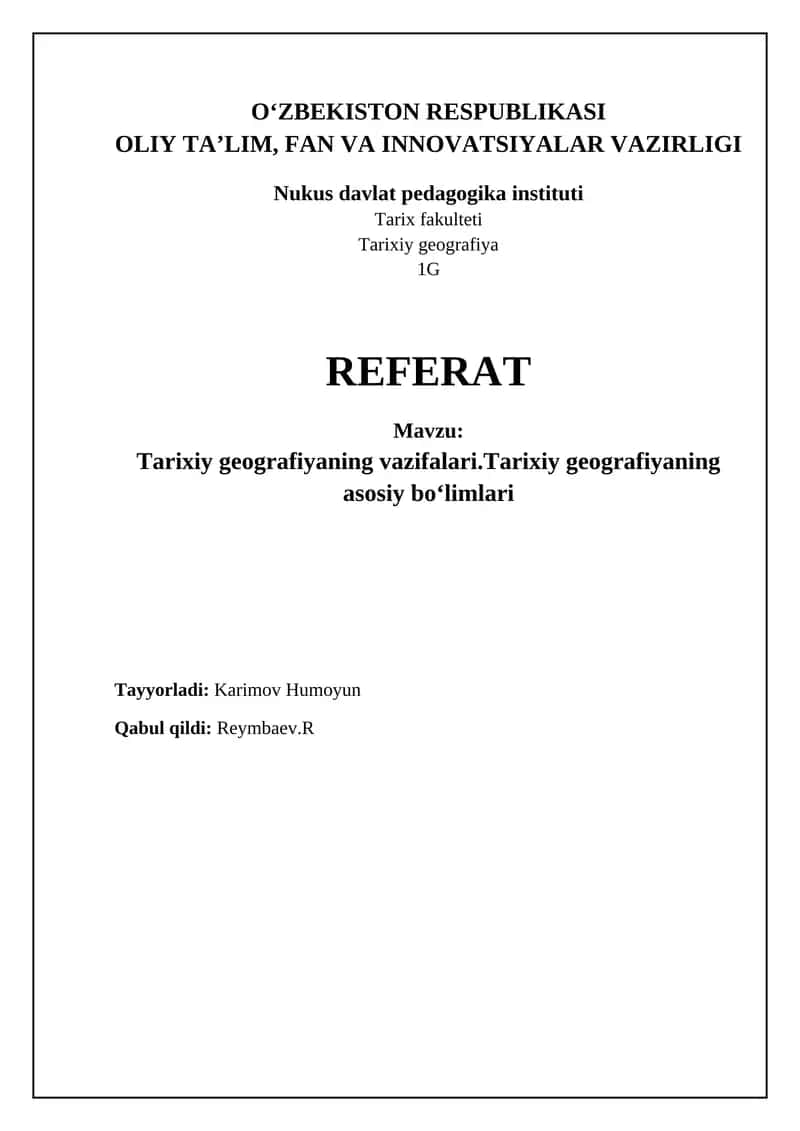 Tarixiy geografiyaning vazifalari. Tarixiy geografiyaning asosiy bo'limlari 1