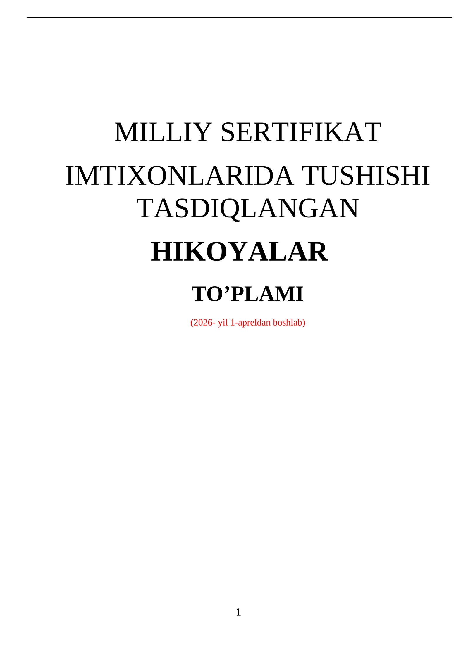 MILLIY SERTIFIKAT IMTIXONLARIDA TUSHISHI TASDIQLANGAN HIKOYALAR TO’PLAMI 2026 YIL 1