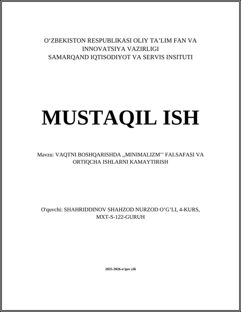 VAQTNI BOSHQARISHDA,,MINIMALIZM’’ FALSAFASI VA ORTIQCHA ISHLARNI KAMAYTIRISH 1