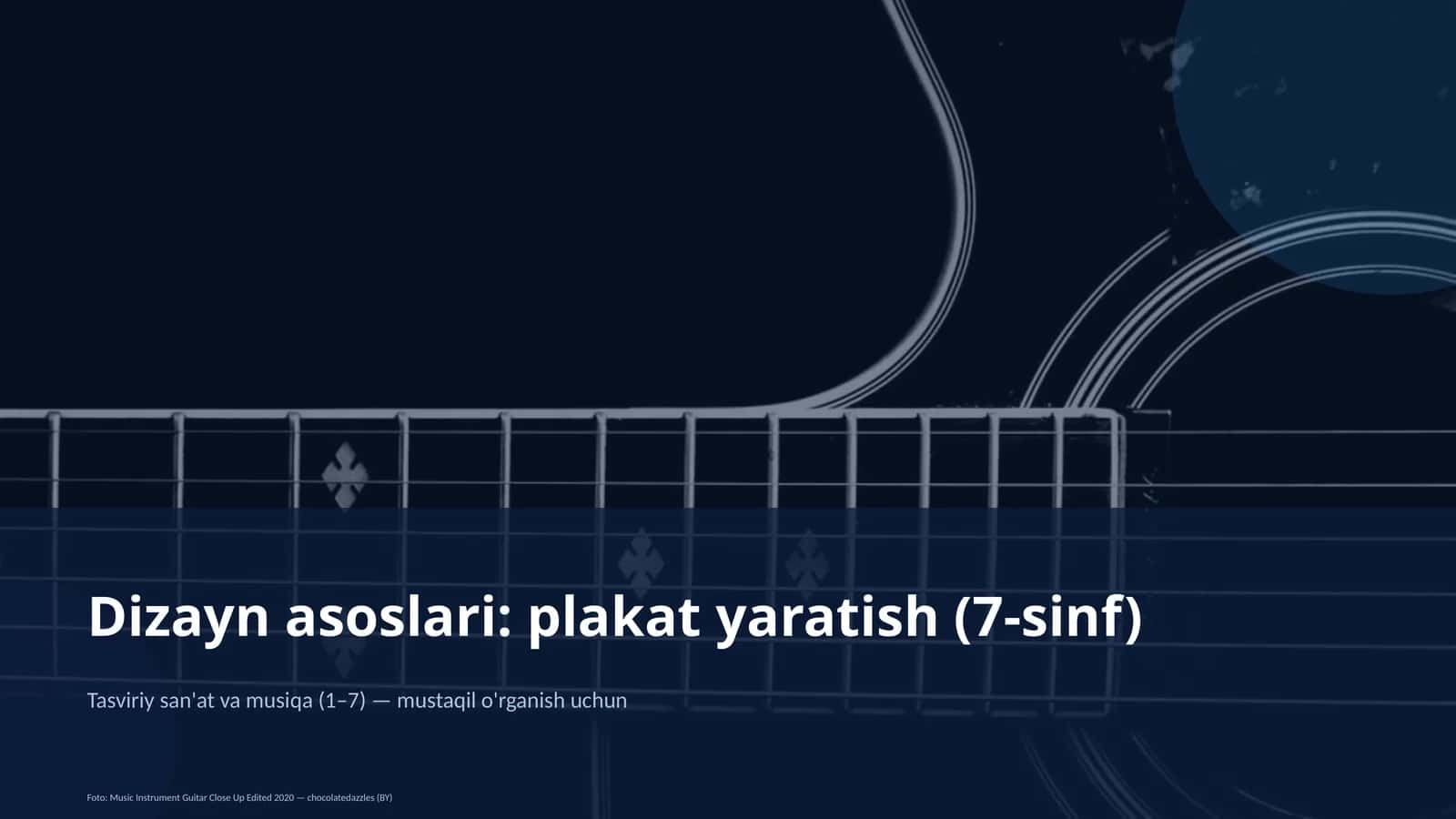 Dizayn asoslari: plakat yaratish (7-sinf) 1