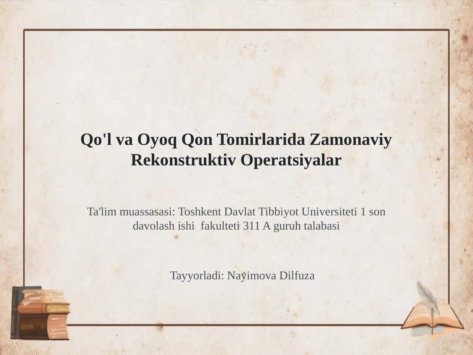 Qo'l va Oyoq Qon Tomirlarida Zamonaviy Rekonstruktiv Operatsiyalar 1