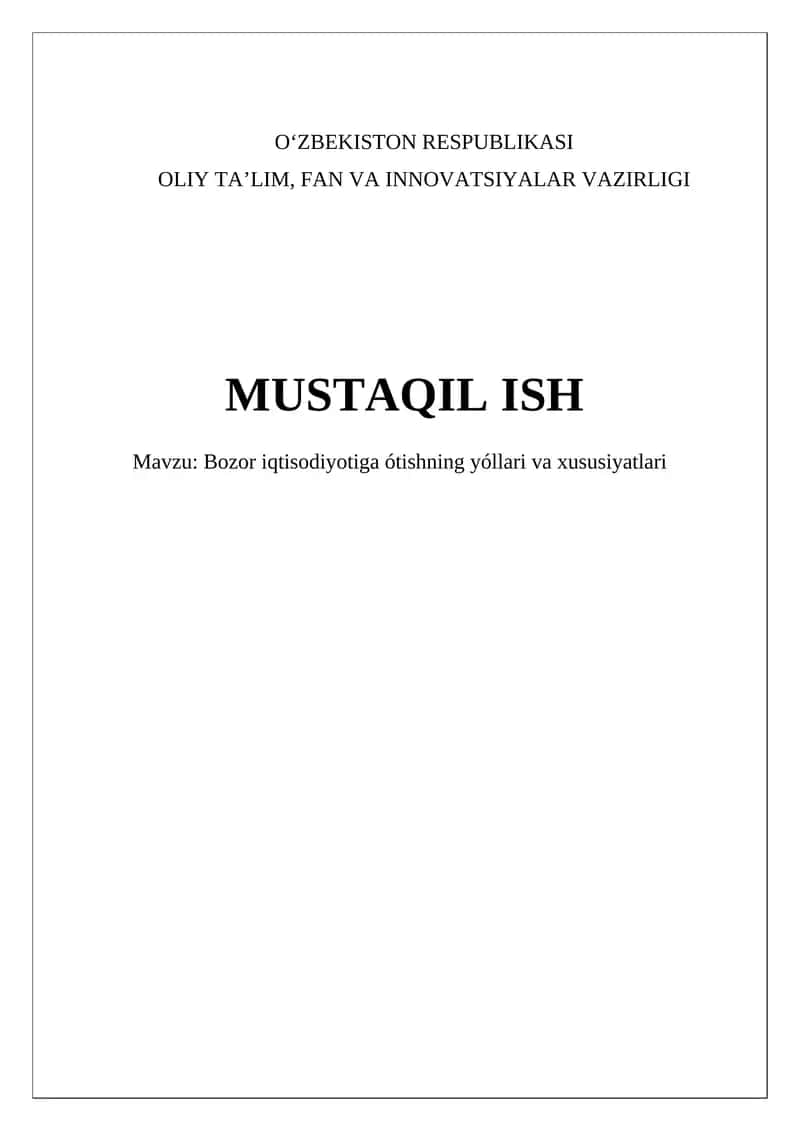 Bozor iqtisodiyotiga o'tishning yóllari va xususiyatlari 1