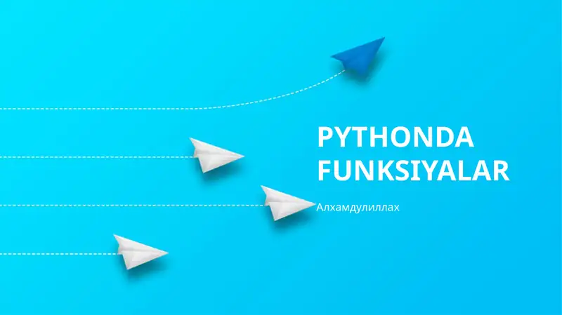 PYTHONDA FUNKSIYALAR 1